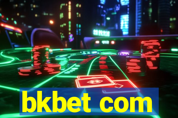 bkbet com